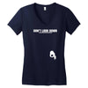 don't look down Women's V-Neck T-Shirt