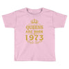 queens are born in 1973 Toddler T-shirt