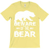 Beware Of The Bear T-Shirt