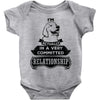 I Am Labrador Retriever Actually In A Very Commited Relationship Baby Onesie