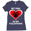 my dog is my valentine (2) Ladies Fitted T-Shirt
