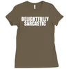 delightfully sarcastic Ladies Fitted T-Shirt