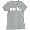 meh t Ladies Fitted T-Shirt