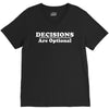 decisions are optional V-Neck Tee