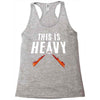 this is heavy Racerback Tank