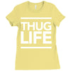 thug life Ladies Fitted T-Shirt