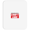 Breaking News i Don't Care Mousepad