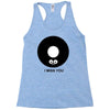 i miss you Racerback Tank