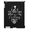 The Mountains Are Calling, I Must Go iPad 3 and 4 Case