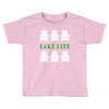 lake life Toddler T-shirt