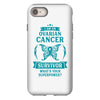 I am a Ovarian Cancer Survivor - What's Your Superpower? iPhone 8