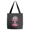 To The World He is Just a Mechanic But To Me That Mechanic Is My World Tote Bags
