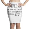 coffee keeps me going Pencil Skirts