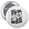 no pain no gain (2) Pin-back button