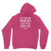 we can be heroes Unisex Hoodie