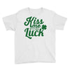 kiss me for luck Youth Tee