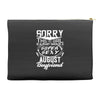 This Girl Is Taken By A Super Sexy August Boyfriend Accessory Pouches