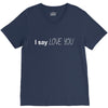 i say love you V-Neck Tee