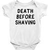 death before shaving Baby Bodysuit