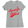 average joe's Ladies Fitted T-Shirt