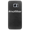 #nofilter Samsung Galaxy S7 Edge Case