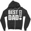 best dad ever! Zipper Hoodie