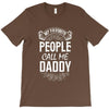 My Favorite People Call Me Daddy T-Shirt
