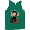 i want you to rebel Tank Top
