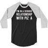i'm in a serious relationship with pizza 3/4 Sleeve Shirt