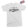 It Took Me 50 Years To Look This Good Exclusive T-shirt