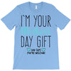 I'm Your Mother's Day Gift Dad Says You're Welcome Boy T-Shirt