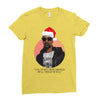 i was the nizzle before chrismizzle and all through the hizzle Ladies Fitted T-Shirt