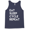 eat sleep cycle repeat Tank Top