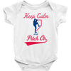 keep calm and pitch on Baby Onesie