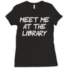 meet me at the library Ladies Fitted T-Shirt
