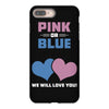 Pink or Blue - We Will Love You! iPhone 8 Plus