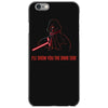 i'll show you the dark side iPhone 6/6s Case