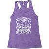 i never dreamed i would be a super cute caregiver but here i am killin Racerback Tank