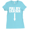 pull my cracker funny xmas christmas Ladies Fitted T-Shirt