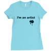 i'm an artist tee Ladies Fitted T-Shirt