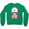 look at me Crewneck Sweatshirt