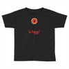 donut worry, be happy Toddler T-shirt