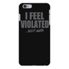 feel violated iPhone 6 Plus/6s Plus Case