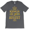 kings are born in august T-Shirt