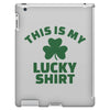 this is my lucky shirt iPad 3 and 4 Case