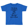 I'm Your Father's Day Gift Mom Says You're Welcome Text Toddler T-shirt