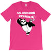 5 Percent Unicorn 95 Percent Ninja T-Shirt