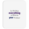 drop everything Mousepad