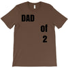 dad of 2 T-Shirt