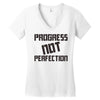 progress not perfection Women's V-Neck T-Shirt
